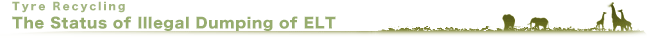The status of Illegal Dumping of ELT